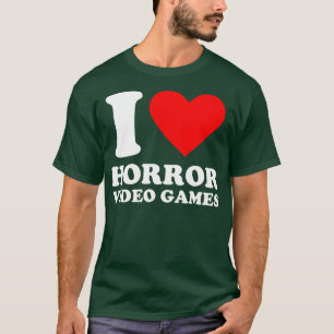 Camiseta Geek I Amo Videos games de horror