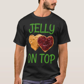Camiseta Geleia no "Top Funny Peanut Butter Jelly Design".