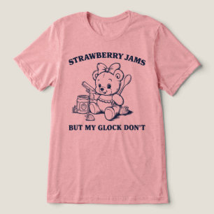 Camiseta Geleias de Morango Mas Minha Glock Não Urso Engraç