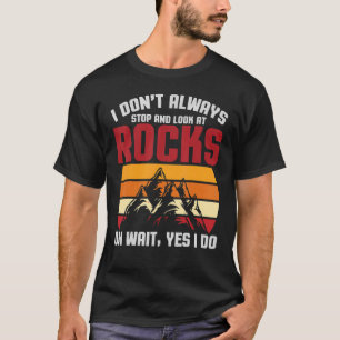 Camiseta Gemologistas Rock Hound Não Paro em Rocks Geolo