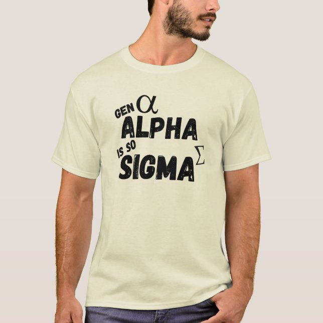Camiseta Gen Alpha Is So Sigma (Frente)