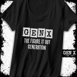 Camiseta Gen X Descobre Geração X Gen Xer Engraçado