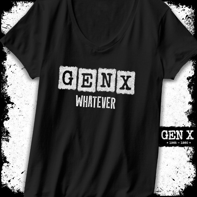 Camiseta Gen X Generation X Gen Xer Gen X Qualquer Que Seja (Criador carregado)