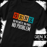 Camiseta Gen X Generation X No Problema Gen Xer Funny Gen X<br><div class="desc">Este design de estilo de colheita Gen X é perfeito para o Gen Xer que se orgulha de fazer parte da melhor geração de sempre... Geração X! Perfeito para o nascer Gen X de mulheres e homens entre 1965 e 1980 para mostrar seu orgulho Gen X! Apresenta 'Gen X No...</div>