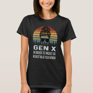 Camiseta Gen X Para Nos Insultar Temos Que Valorizar Sua Op