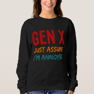 Camiseta Gen X Suponha que estou irritado com a geração X