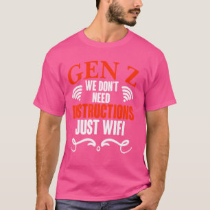 Camiseta Gen Z Apenas Wifi Humor Generation Z Engraçado Gen