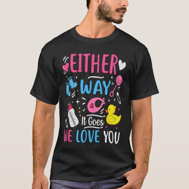 Camiseta Gender Announcement  Either Way it Goes We Love yo (Frente)