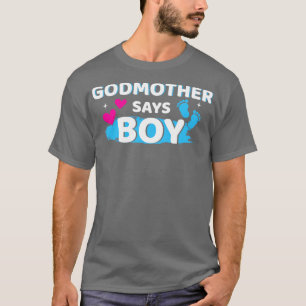 Camiseta Gender reveal godmother says boy matching family b