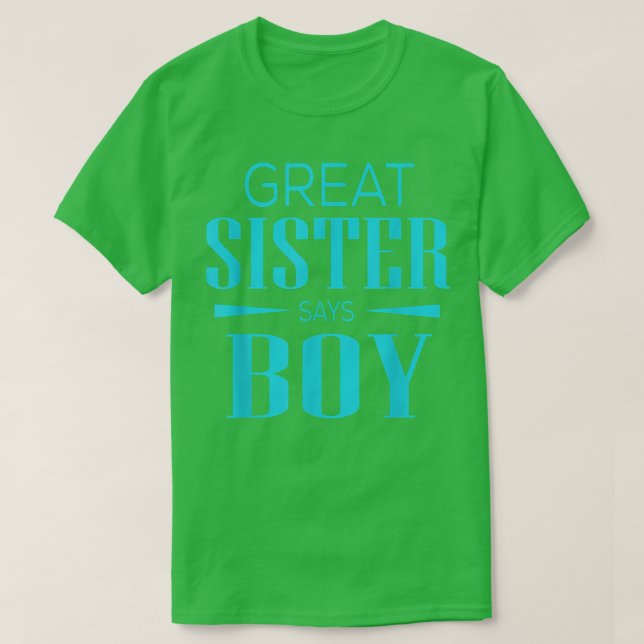 Camiseta Gender Reveal Great Sister Says Boy Matching Baby  (Frente do Design)