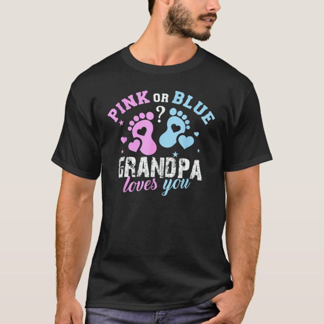 Camiseta Gender Reveal Pink Or Blue For Grandpa (Frente)