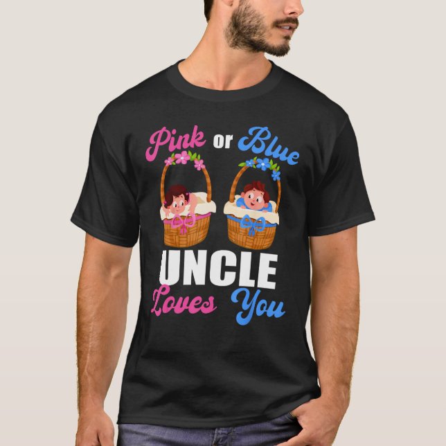 Camiseta Gender Reveal  Pink Or Blue Uncle Loves You (Frente)