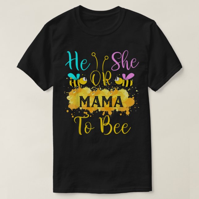 Camiseta Gender Reveal What Will It Bee - He or She Mama  (Frente do Design)