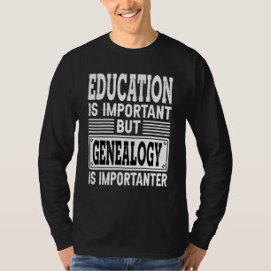 Camiseta Genealogia É Importante - Histo Genético Ancestral