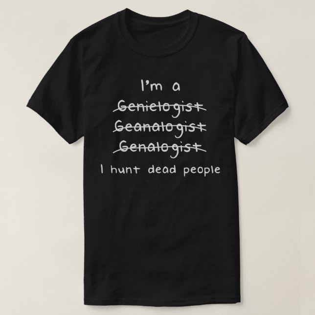 Camiseta Genealogista Eu Cego Presente na Genealogia das Pe (Frente do Design)