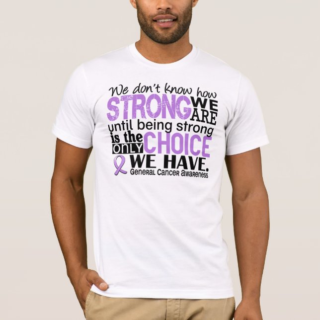 Camiseta General Cancer Como Forte Nós é (Frente)