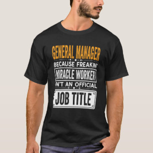Camiseta General Manager Official Job Title Manager Job Q