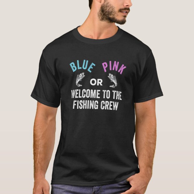 Camiseta Gênero Diga Azul ou Rosa Bem-vindo à Cr Pesca (Frente)