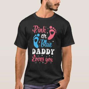 Camiseta Gênero Reveal Rosa ou Pai Azul Te Ama Gordura Pai