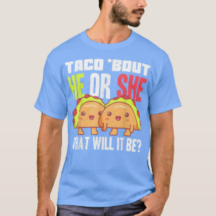 Camiseta Gênero Revela Ele Ou Ela Chá de fraldas Taco
