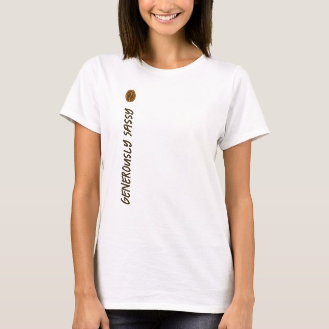 Camiseta Generosamente Sassy c/ Grãos de Café Escritores Ro (Frente)