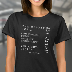 Camiseta Gentle Art Jiu Jitsu Arte Suave Estilo de Vida BJJ