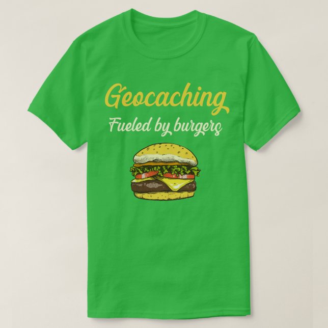 Camiseta Geocaching Alimentado Por Burgers Geocache Ca (Frente do Design)