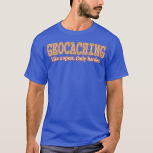 Camiseta Geocaching Como Esporte Só Mais Engraçado
