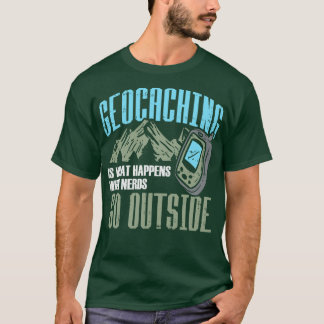 Camiseta Geocaching É O Que Acontece Quando Nerd Saem