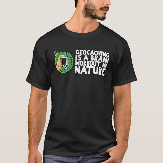 Camiseta Geocaching is a brain workout in nature (Frente)