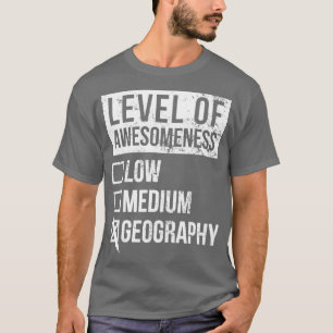 Camiseta Geografia Engraçada Nível De Arte Geográfico