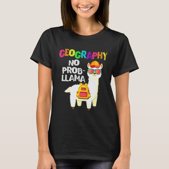 Camiseta Geografia Sem Problema Llama Primeiro Dia De Aula (Frente)