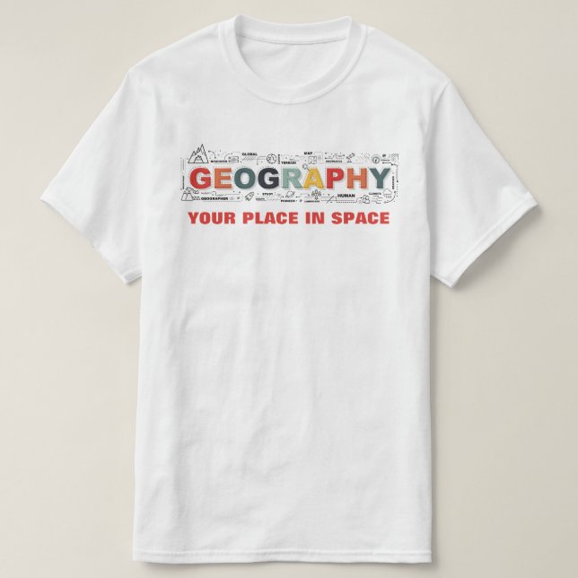 Camiseta Geografia - Seu lugar no Espaço (Frente do Design)