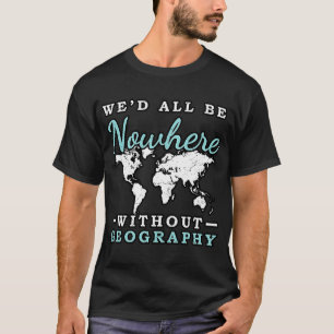 Camiseta Geógrafo do Mundo Mapa da Terra Geógrafo Escolher