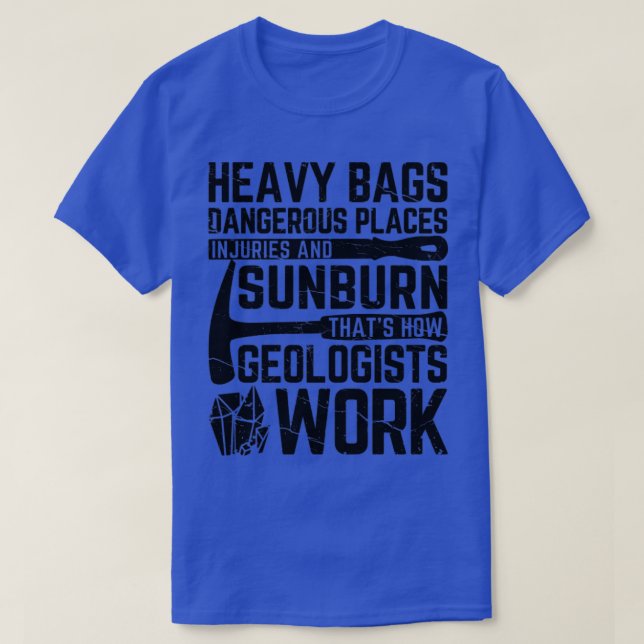 Camiseta Geologia Engraçada Geóloga Rock Caça Bolsas Pesada (Frente do Design)