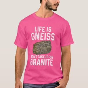 Camiseta Geologia Engraçada Não o toma por Granite Rock Col