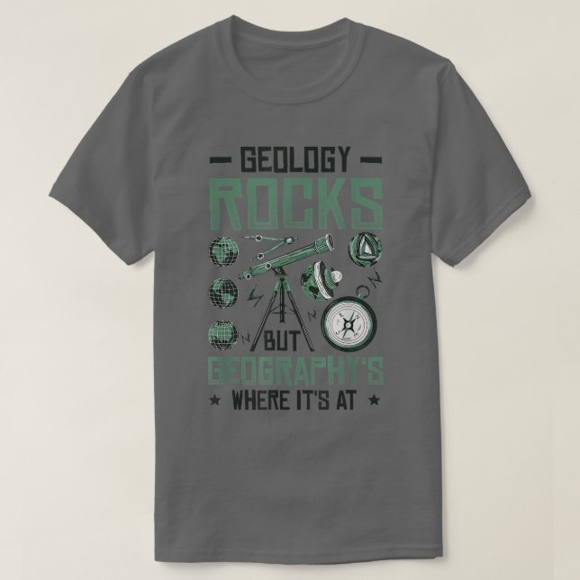 Camiseta Geologia Rocha Mas Geografia é Onde Está Engraçado (Frente do Design)