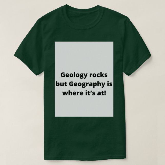 Camiseta Geologia rocha mas geografia é onde itx27s às 2 (Frente do Design)