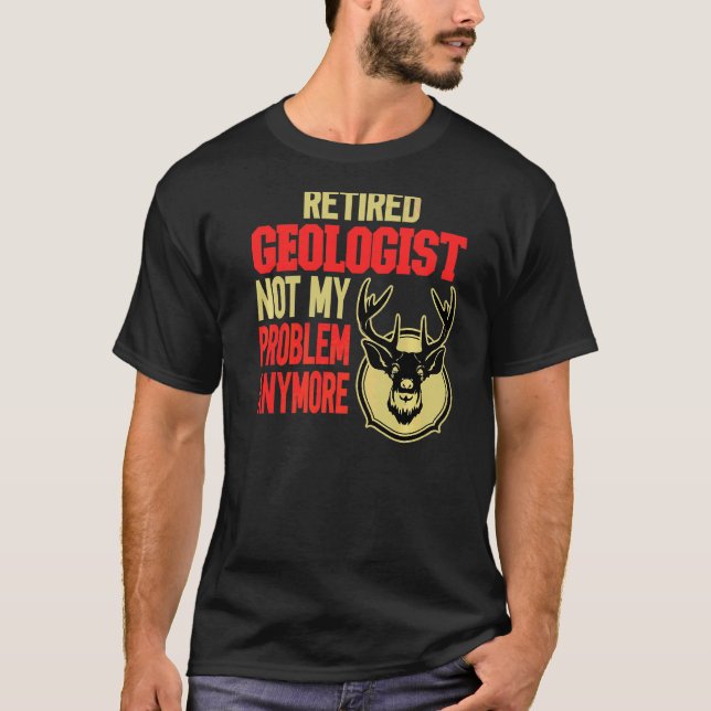 Camiseta Geólogo aposentado Caça a Caça (Frente)