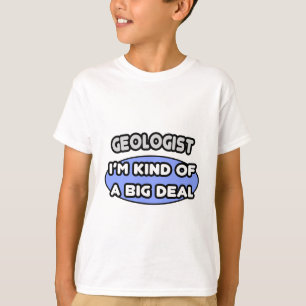 Camiseta Geólogo... meio que um grande negócio