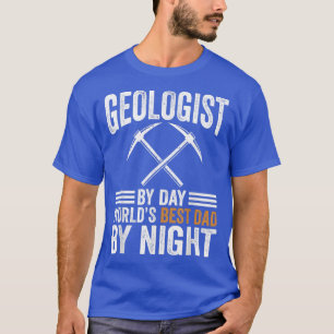 Camiseta Geólogo Por Dia, Melhor Pai À Noite