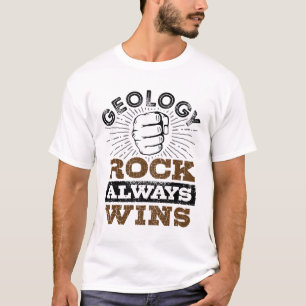 Camiseta Geology Rock Always Win