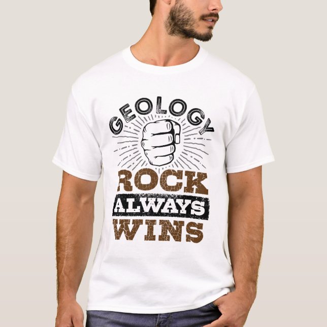 Camiseta Geology Rock Always Win (Frente)