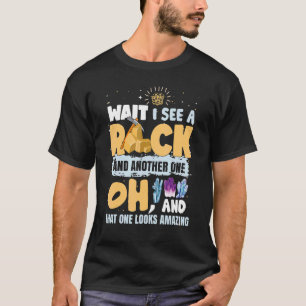 Camiseta Geology Rock Collector Geode Hunter Eu Vejo Um Roc