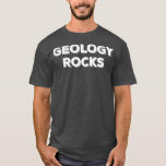 Camiseta Geology Rocks Funny Science Pun Geologista Legal p<br><div class="desc">Geology Rocks Funny Science Pun Geologista Legal para Cientistas 1. Veja nosso tema geológico na seleção de camisetas para o melhor em peças únicas ou personalizadas feitas à mão de nossos compras de roupas.</div>