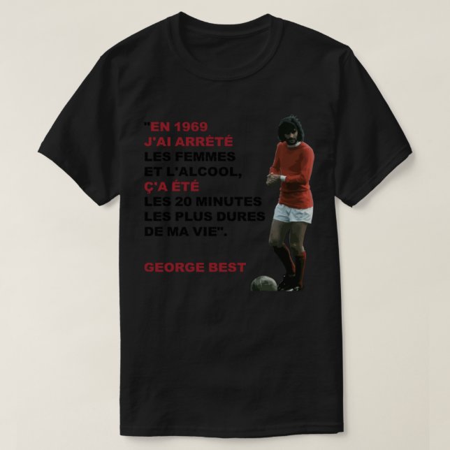 Camiseta George Best Cote &Quot;Em 1969 ..." Clássico (Frente do Design)