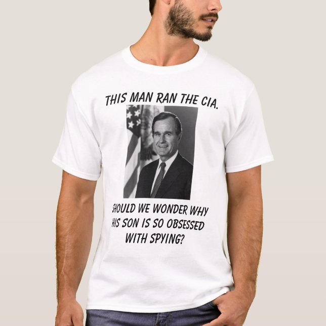 Camiseta George Bush, este homem funcionou o CIA., se nós (Frente)