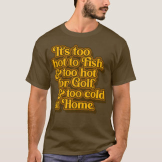 Camiseta George Jones muito quente muito frio em letras dom