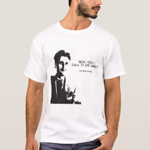 Camiseta George Orwell - "Rapaz, Eu Chamei Ou O Quê" 1984