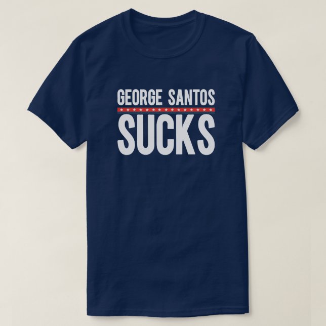 Camiseta George Santos Sucks (Frente do Design)